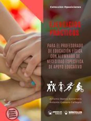 EJERCICIOS PRÁCTICOS PARA EL PROFESORADO DE EDUCACIÓN FÍSICA CON ALUMNADO DE NECESIDAD ESPECÍFICA DE APOYO EDUCATIVO