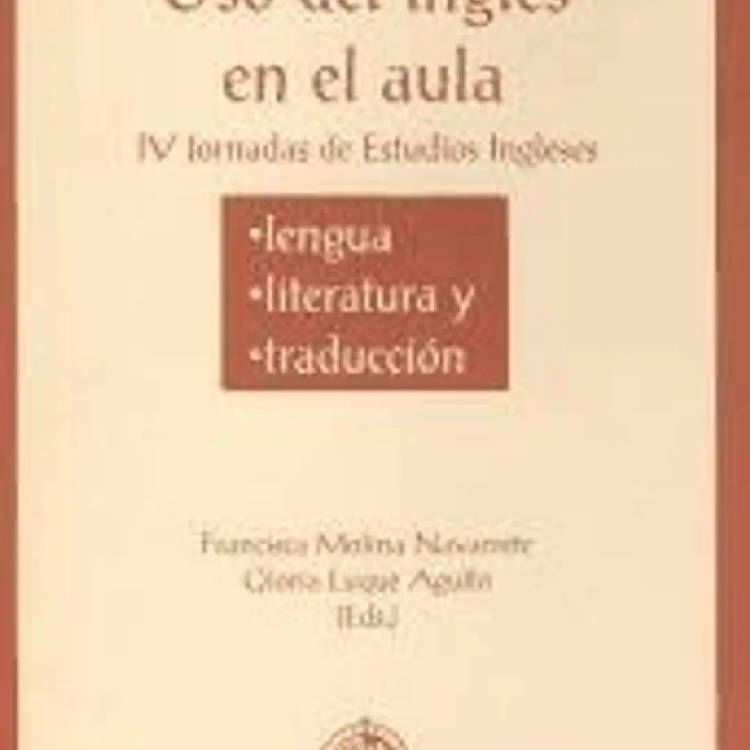 Uso del inglés en el aula: IV Jornadas de estudios ingleses 1