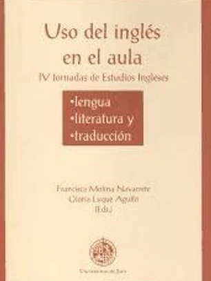 Uso del inglés en el aula: IV Jornadas de estudios ingleses