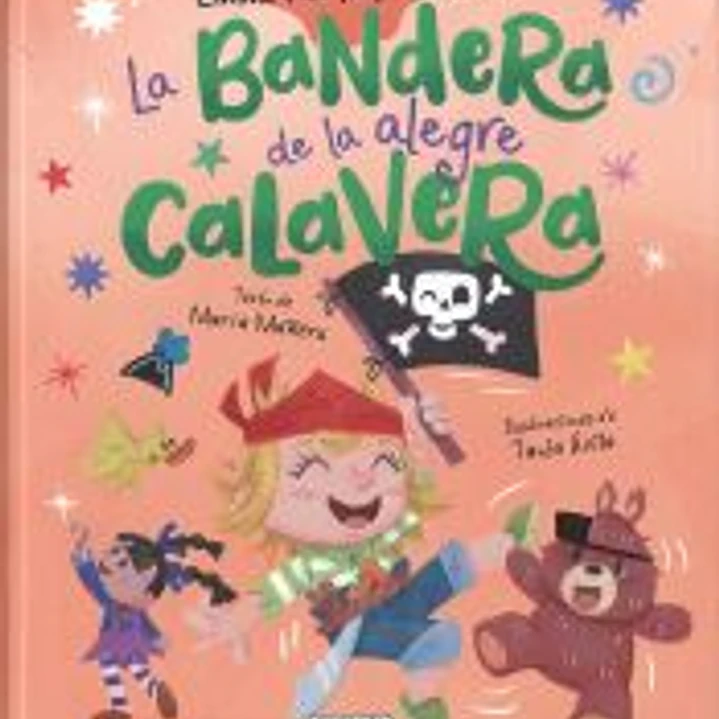 Emma y los pequepiratas. La bandera de la alegre calavera 1