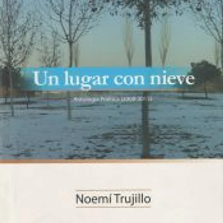 Un lugar en la nieve: antología poética (2008-2015) 1