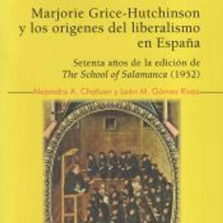 Marjorie Grice-Hatchinson y los orígenes del liberalismo en España 1
