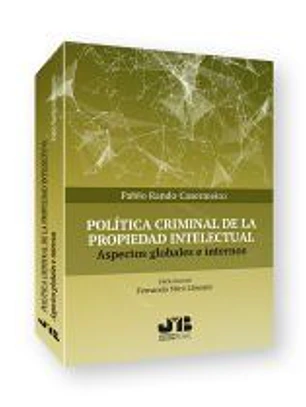 Política criminal de la propiedad intelectual