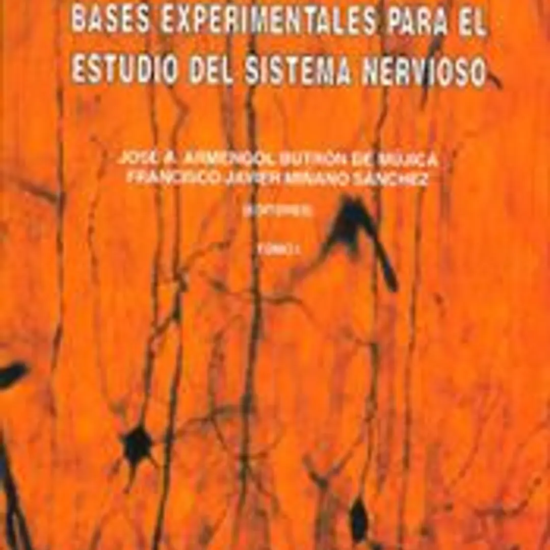 BASES EXPERIMENTALES PARA EL ESTUDIO DEL SISTEMA NERVIOSO (2VOLS) 1