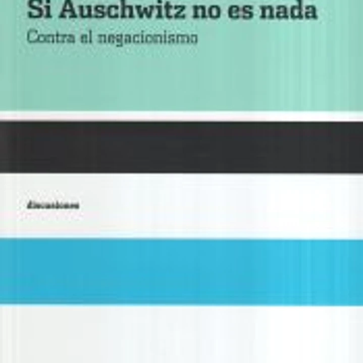 Si Auschwitz no es nada 1