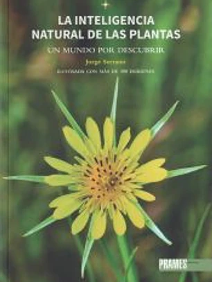 La inteligencia natural de las plantas. Un mundo por descubrir