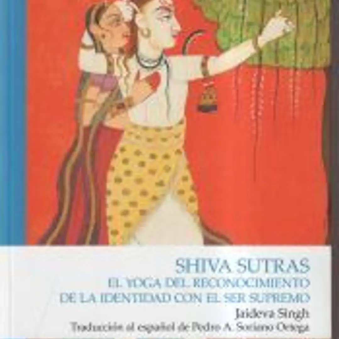 Shiva Sutras. El yoga del reconocimiento 1