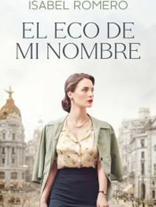 El eco de mi nombre