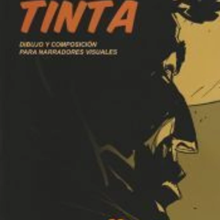 Tinta: Dibujo y composición para narradores visuales 1