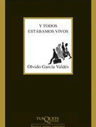 Y todos estábamos vivos