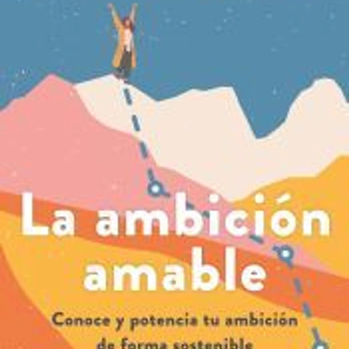 La ambición amable 1