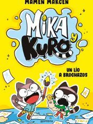 Mika y Kuro 1 - Un lío a brochazos