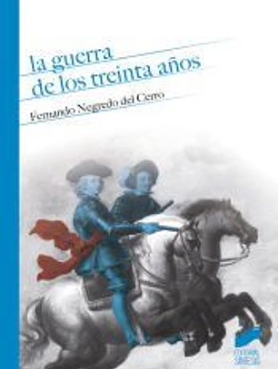 LA GUERRA DE LOS TREINTA AÑOS: UNA VISIÓN DESDE LA MONARQUÍA HISPÁNICA