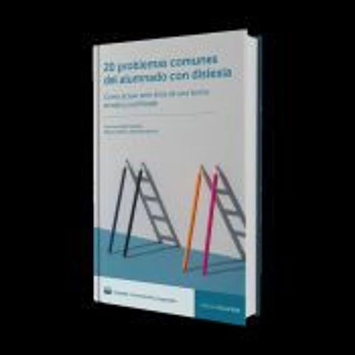 20 problemas comunes del alumnado con dislexia. Cómo actuar ante ellos de una forma sensata y justificada 1