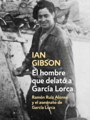 El hombre que delató a García Lorca