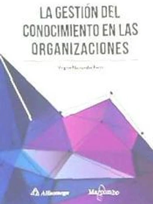 La gestión del conocimiento en las organizaciones
