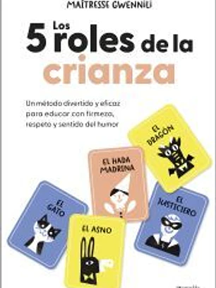 Los 5 roles de la crianza