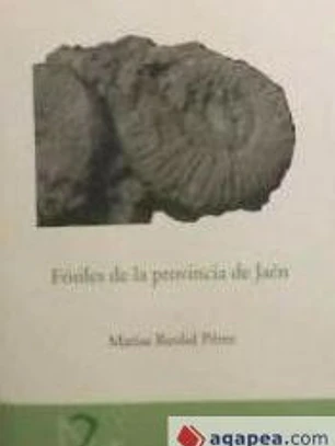 FOSILES DE LA PROVINCIA DE JAEN. (JAEN EN EL BOLSILLO, 2)