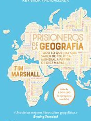 Prisioneros de la geografía (Nueva edición revisada y ampliada)