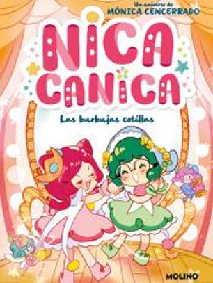 Nica Canica 2 - Las burbujas cotillas