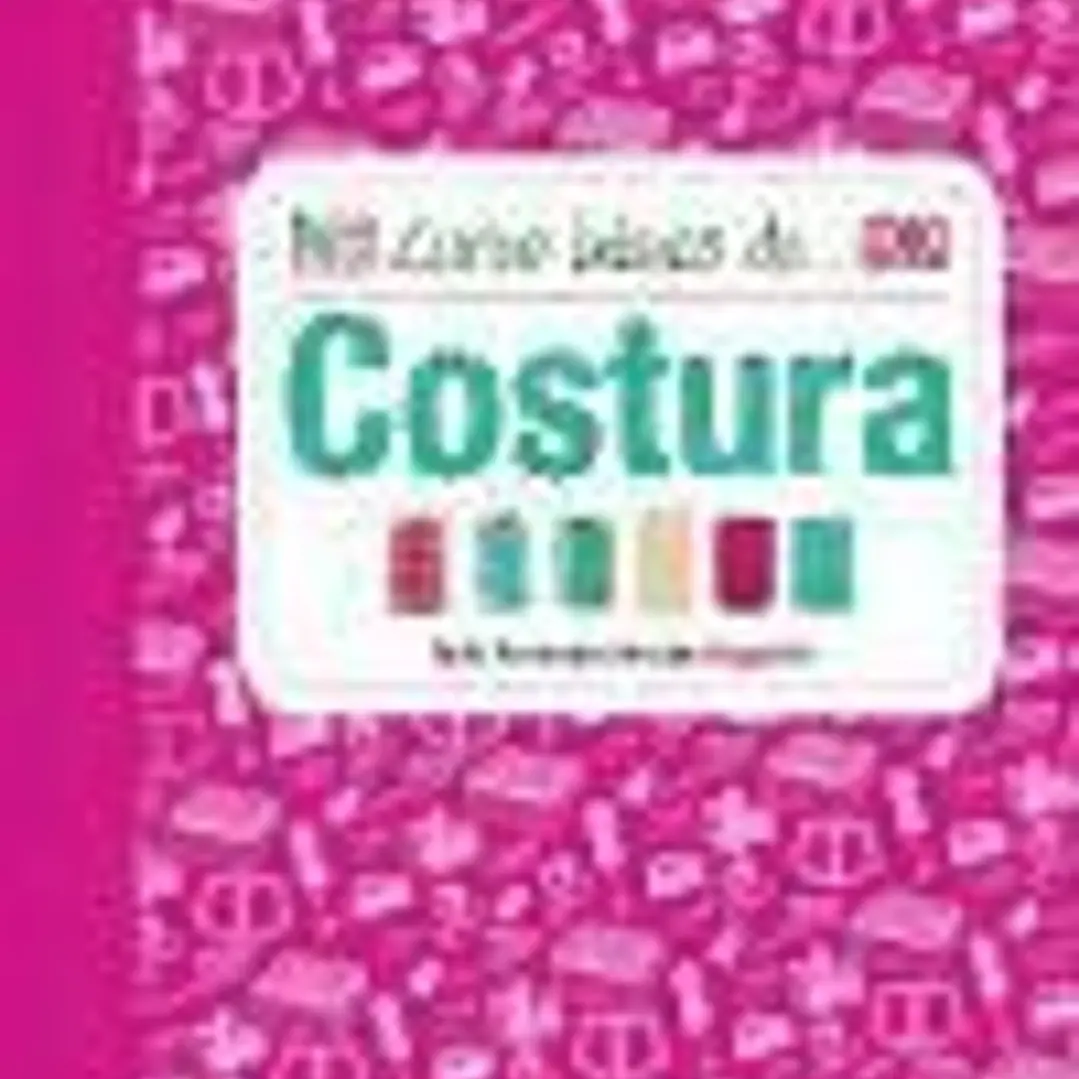 Curso básico de costura: Todo lo necesario para lograrlo 1