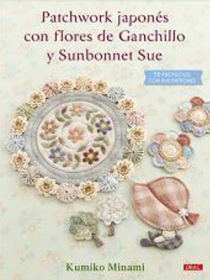 Patchwork japonés con flores de Ganchillo y Sunbonnet Sue