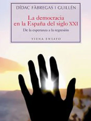 La democracia en la españa del siglo XXI