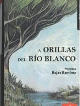 A Orillas del Rio Blanco