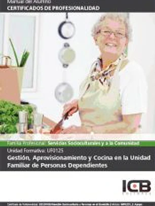 Gestión, aprovisionamiento y cocina en la unidad familiar de personas dependientes