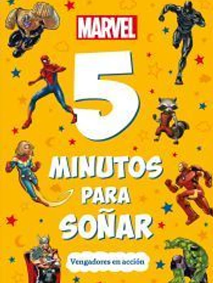 Marvel. 5 minutos para soñar. Vengadores en acción