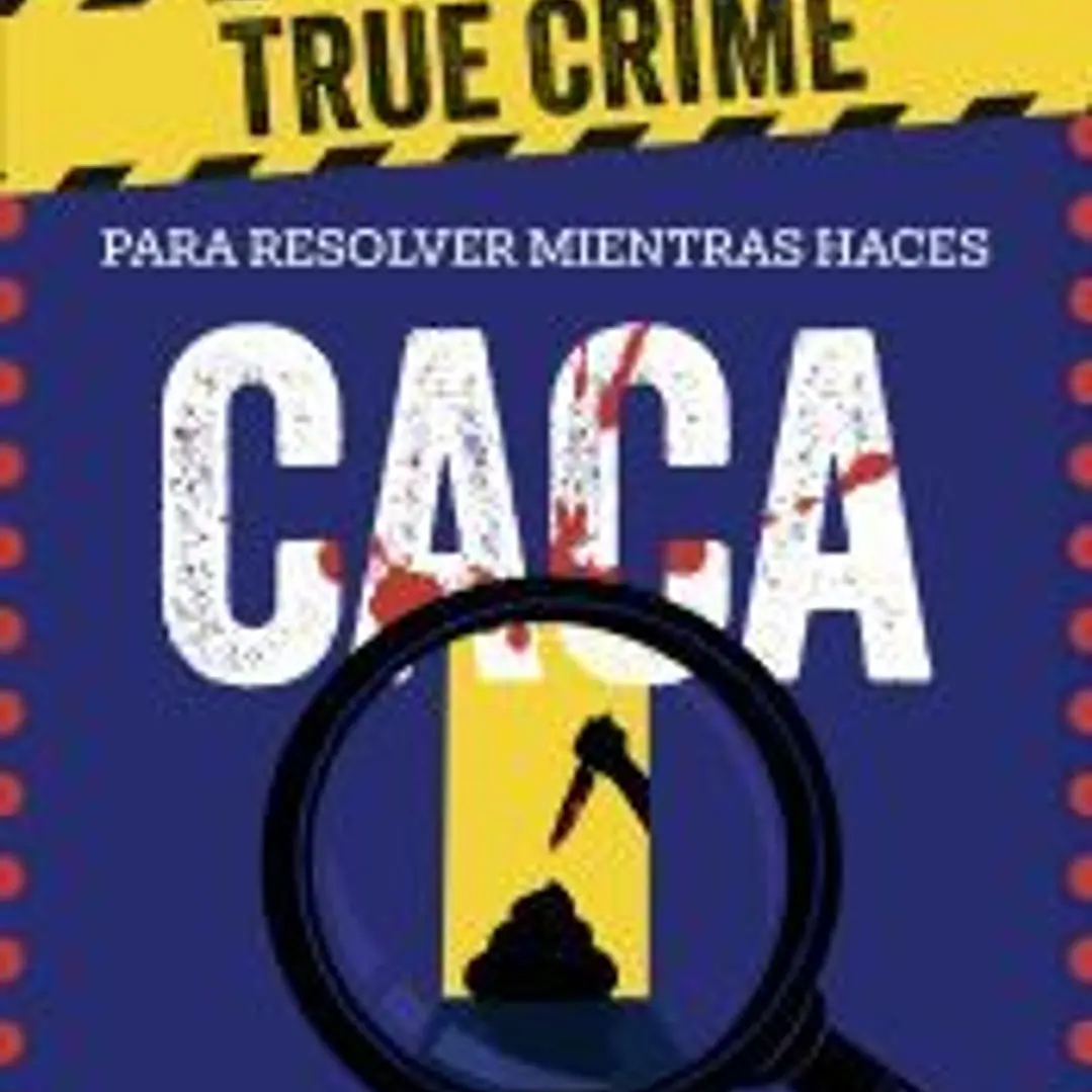 True crime para resolver mientras haces caca 1