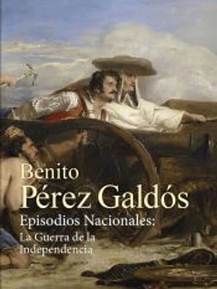 Episodios Nacionales: La Guerra de la Independencia [Estuche]