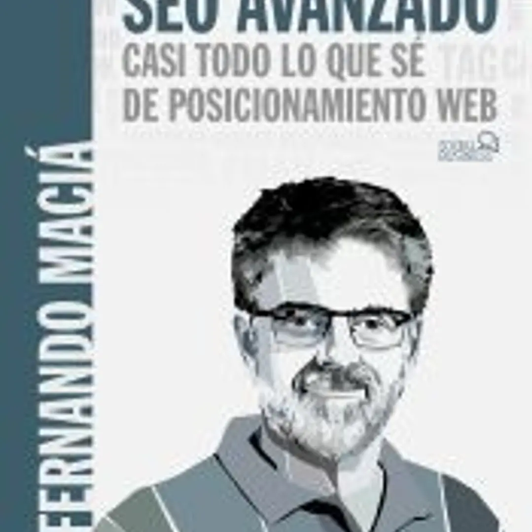 SEO Avanzado. Casi todo lo que sé de posicionamiento web 1