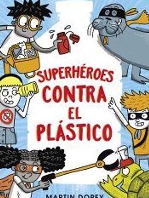 Superhéroes contra el plástico