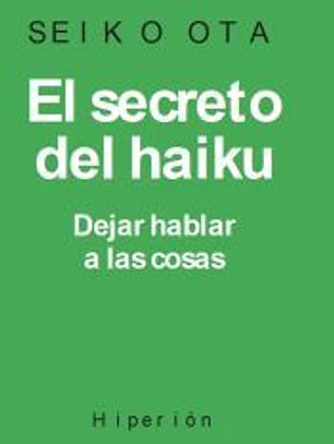 El Secreto Del Haiku