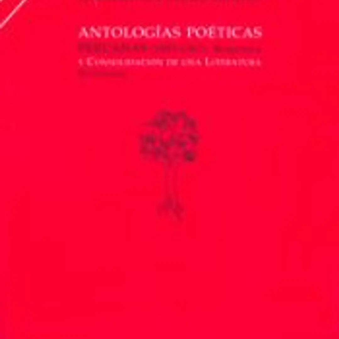 Antologías poéticas peruanas (1853-1967) : búsqueda y consolidación de una literatura nacional 1
