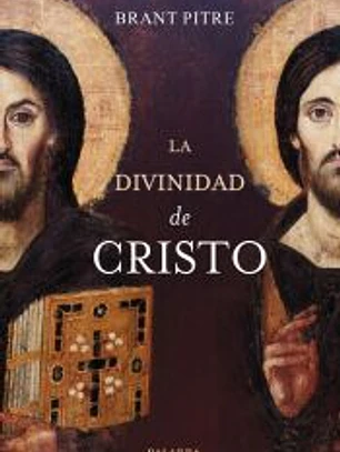 La divinidad de Cristo