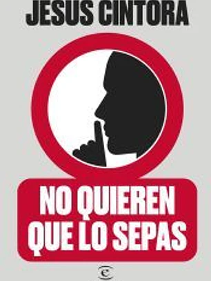 No quieren que lo sepas