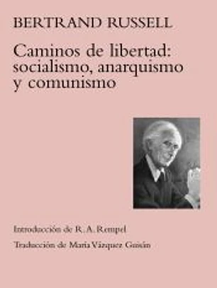 Caminos de libertad: socialismo, anarquismo y comunismo