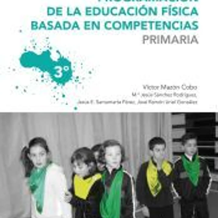 Programación de la educación física basada en competencias. Primaria. 3º 1