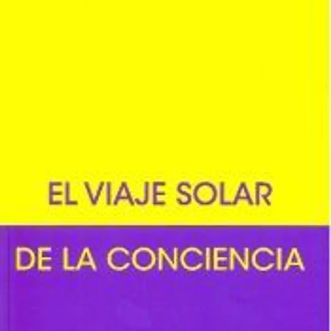 EL VIAJE SOLAR DE LA CONCIENCIA 1