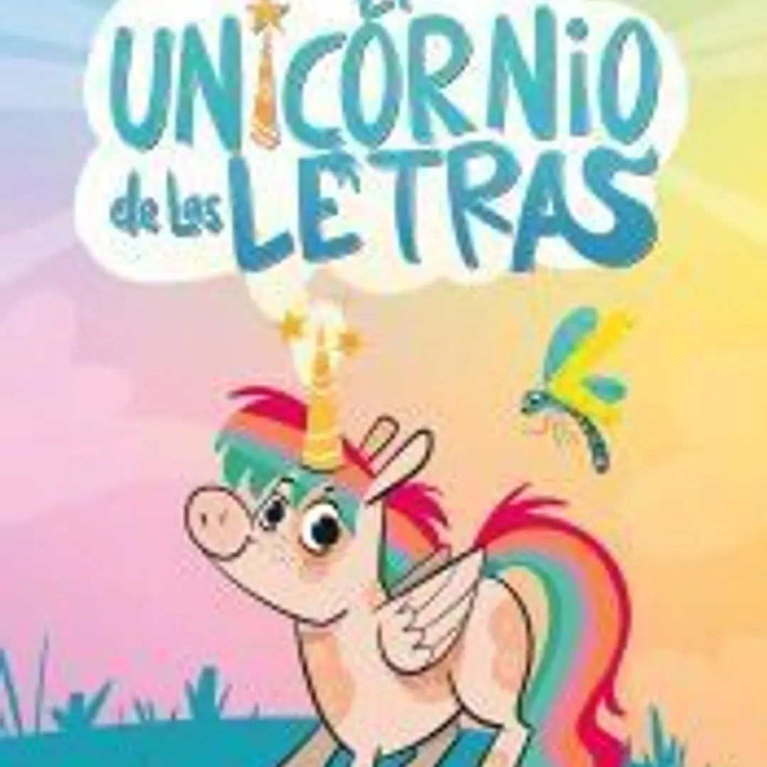 El unicornio de las letras 1 - Una libélula sin volar y un invento genial 1