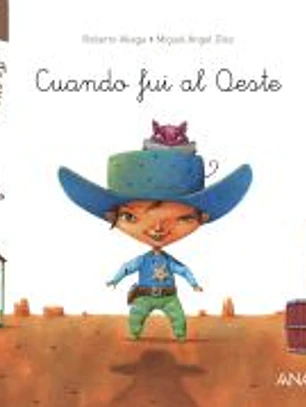 ¿Te cuento un secreto? Cuando fui al Oeste