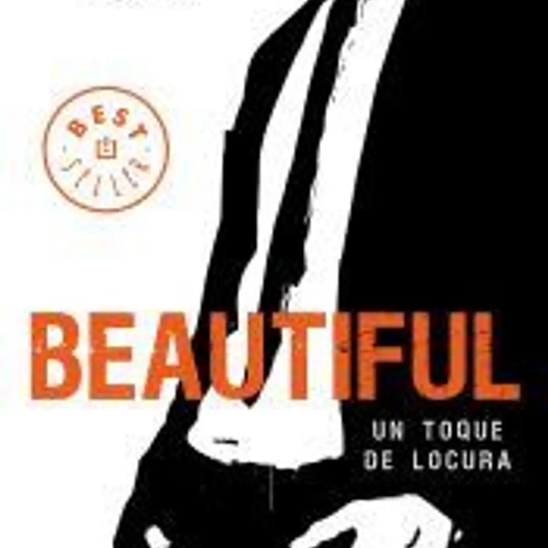 Beautiful. Un toque de locura: Serie Beautiful Bastard 5 1