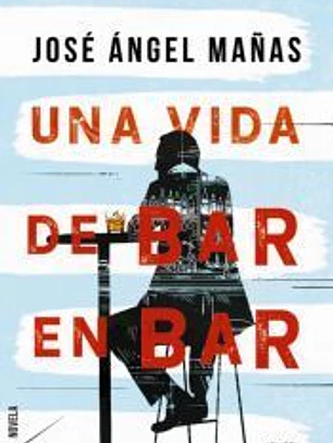 Una vida de bar en bar