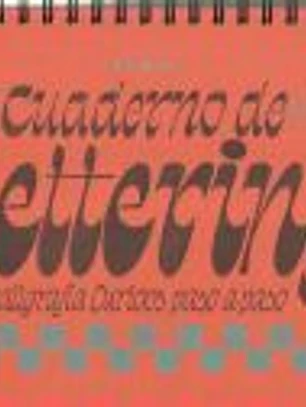 Cuaderno de lettering. Practica caligrafía Curioos paso a paso