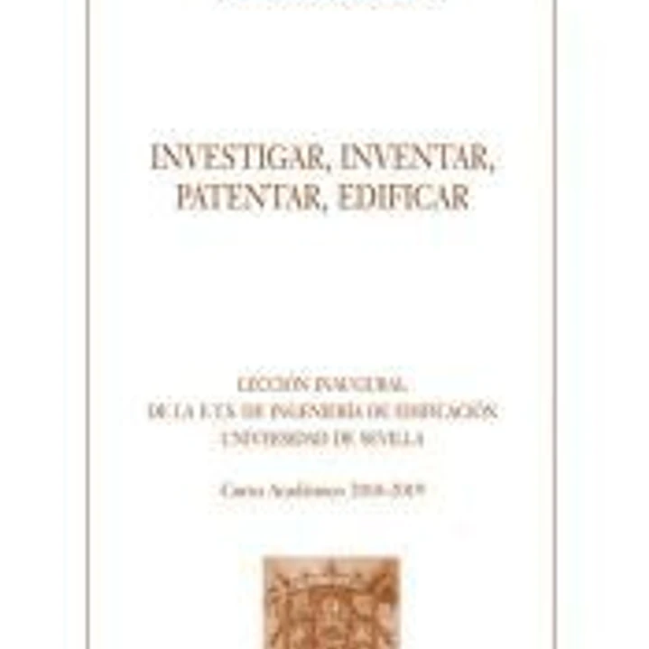 Investigar, inventar, patentar, edificar 1