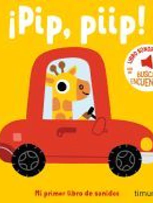 ¡Pip, piip! Mi primer libro de sonidos