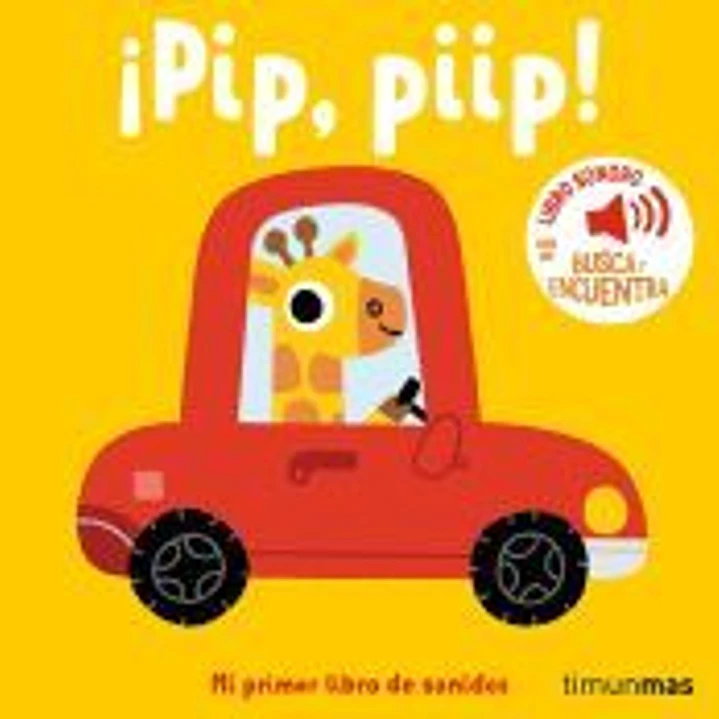 ¡Pip, piip! Mi primer libro de sonidos 1