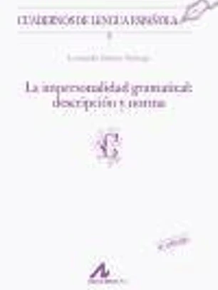 La impersonalidad gramatical: descripción y norma (C)